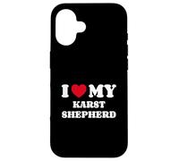 I Love My Karst Shepherd Kraski Ovcar Case for iPhone 16