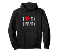 I Love My Library For Book Lovers Librarians Teachers Reader Pullover Hoodie