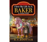 I Love My Life As A Baker In Another World: 1