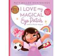 I Love My Magical Eye Patch!: Amo mi Parche Magico!