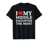 I Love My Middle Daughter The Most Value Graphic T-Shirt, Men, Black, S