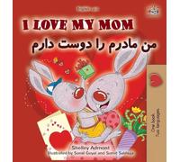 I Love My Mom (English Dari Bilingual Children's Book) (English Dari Bilingual Collection)