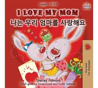I Love My Mom (English Korean Bilingual Book) (English Korean Bilingual Collection)