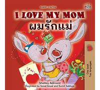 I Love My Mom (English Thai Bilingual Book for Kids) (English Thai Bilingual Collection)