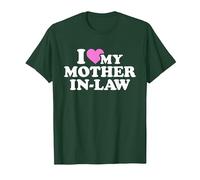 I Love My Mother-in-Law T-Shirt, Men, Dark Green, Large