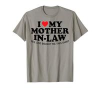 I Love My Mother in Law Yes She Bought Me This Son in Law T-Shirt