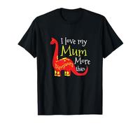 I love my mum more than Dinosaur Kindergarten T-Shirt