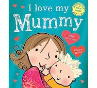 I Love My Mummy