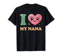 I Love My Nana T-Shirt