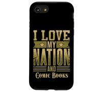 I Love My Nation and Comic Books - Patriotic American Case for iPhone SE (2020) / 7/8