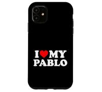 I Love My Pablo Case for iPhone 11