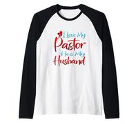 I Love My Pastor He's My Husband Loving Pastors Wife Quote Raglan Baseball Tee