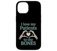 I Love My Patients To The Bones - Chiropractor Chiropractic Case for iPhone 14