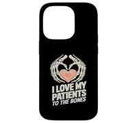 I Love My Patients To The Bones - Chiropractor Chiropractic Case for iPhone 14 Pro