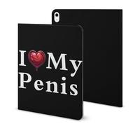 I Love My Penis Case Compatible for IPAD 2020 AIR 4 （10.9in） Tablet Cases Cover with Pencil Holder Auto Wake/Sleep