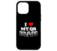 I Love My Quarterback QB Funny Offensive Line Football OL Case for iPhone 12 Pro Max