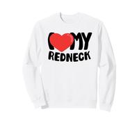 I Love My Redneck Sweatshirt