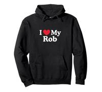 I Love My Rob Heart Rob Love Rob Pullover Hoodie