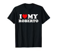I Love My Roberto T-Shirt