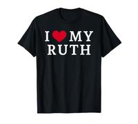 I Love My Ruth, I Heart My Ruth T-Shirt