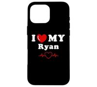 I love my Ryan doing Ryan things Case for iPhone 16 Pro Max