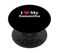 I Love My Samantha Heart Samantha Love Samantha PopSockets Adhesive PopGrip