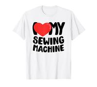 I Love My Sewing Machine T-Shirt