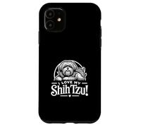 I LOVE MY SHIH TZU! Lap Dog Playful Affectionate Loyal Breed Case for iPhone 11