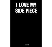 I Love My Side Piece: The Notebook