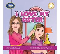 I Love My Sister: 6 (i Love series)