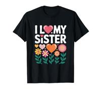 I Love My Sister Heart Flowers Value Graphic T-Shirt
