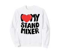I Love My Stand Mixer Sweatshirt