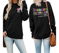 I Love My Student Front Print Women Sweatshirt Dear Student Behind Me Back Printed Teachers Sweatshirts Tops (Black,XL)
