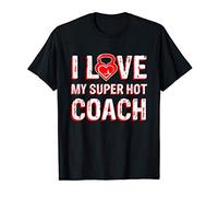 I Love My Super Hot Coach Valentine's Day Coach's Wife T-Shirt