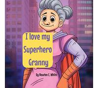 I love my Superhero Granny