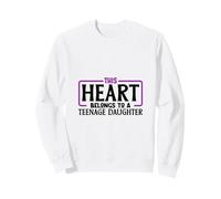 I love my teenage daughter Sweatshirt