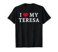 I Love My Teresa, I Heart My Teresa T-Shirt