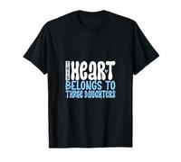 I love my three daughters T-Shirt