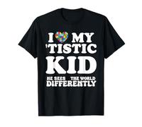 I Love My Tistic Kid He Sees The World Differently Autism T-Shirt
