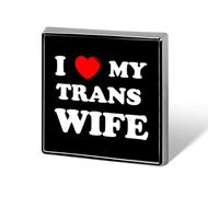 I Love My Trans Wife Custom Brooch Pin Lapel Pins Tie Suit Dress Accessories Wedding Birthday for Men Women