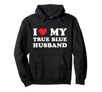 I Love My True Blue Husband Cute Relationship Couple Quote Pullover Hoodie