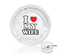 I Love My Wife Glass Ashtrays for Cigarettes Round Ash Tray for Home Office Deck Indoor Or Outdoor Use 3.3"