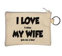 I Love My Wife I Love It When My Wife Gets Me A Beer Key Chain Coin Purse Beige