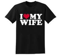 I Love My Wife Men T Shirt Sayings Quote Mens Unisex Tee Tops Black
