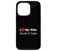 I Love My Wife Second To Guitar Funny Husband Case for iPhone 13 Pro