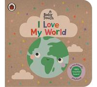 I Love My World Board Book