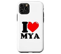 I love Mya funny fist name design Case for iPhone 11 Pro