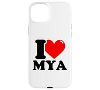 I love Mya funny fist name design Case for iPhone 15 Plus
