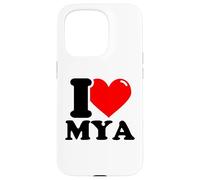I love Mya funny fist name design Case for iPhone 15 Pro