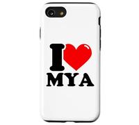 I love Mya funny fist name design Case for iPhone SE (2020) / 7/8